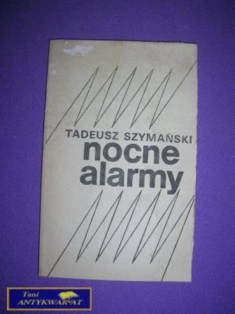 NOCNE ALARMY - T. Szymański