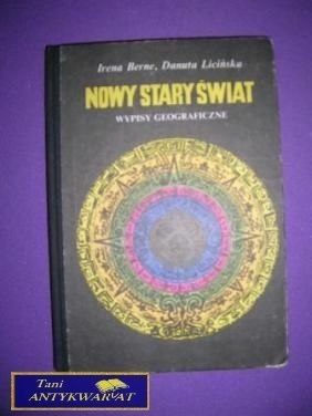 NOWY STARY ŚWIAT - I.Berne,D.Licińska