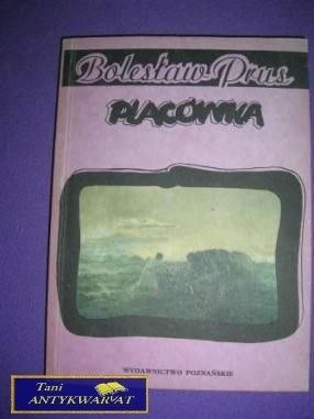 PLACÓWKA- Bolesław Prus