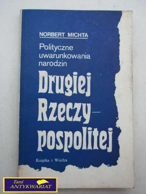 POLITYCZNE UWARUNKOWANIE NARODZIN DRUGIEJ RZECZY P