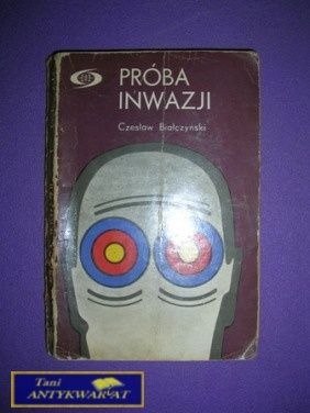 PRÓBA INWAZJI - Cz. Białczyński