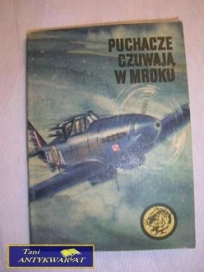 PUCHACZE CZUWAJĄ W MROKU Andrzej R. Janczak