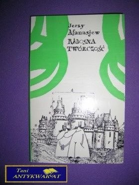 RADOSNA TWÓRCZOŚĆ - Jerzy Afanasjew