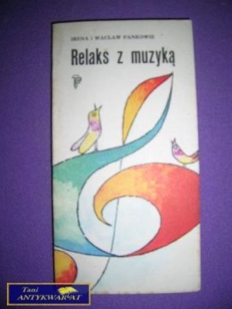 RELAKS Z MUZYKĄ - I. i W. Pankowie