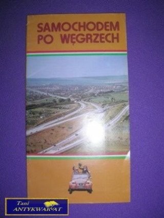 SAMOCHODEM PO WĘGRZECH