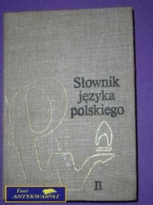 SŁOWNIK JĘZYKA POLSKIEGO TOM DRUGI L-P