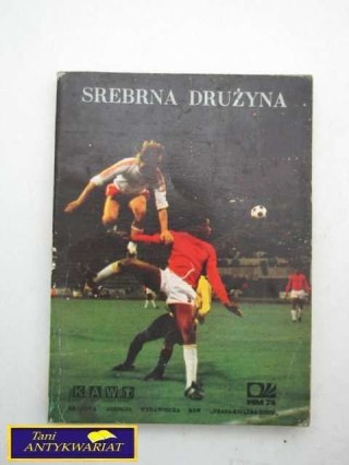 SREBRNA DRUŻYNA - Jerzy Barszczewski