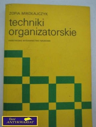 TECHNIKI ORGANIZATORSKIE - Z. Mikołajczyk