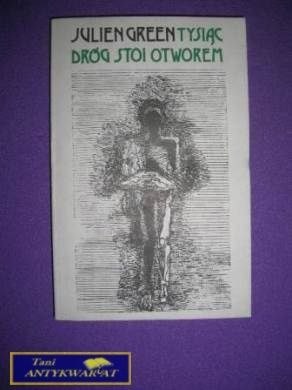 TYSIĄC DRÓG STOI OTWOREM-J.Green