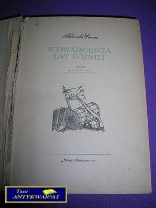 W DWADZIEŚCIA LAT PÓŹNIEJ-A.Dumas