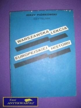 WARSZAWSKA LEKCJA EUROPEJSKIEJ HISTORII