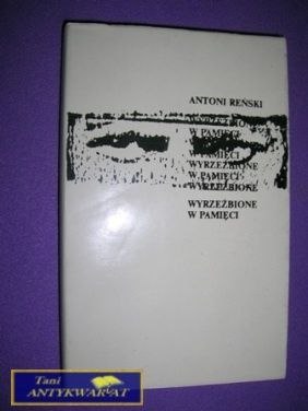 WYRZEŹBIONE W PAMIĘCI A. Reński