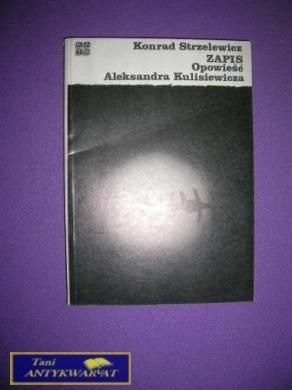 ZAPIS OPOWIEŚĆ ALEKSANDRA KULISIEWICZA