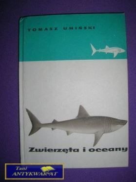 ZWIERZĘTA I OCEANY - Tomasz Umiński