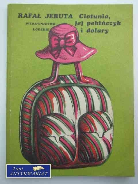 CIOTUNIA, JEJ PEKIŃCZYK I DOLARY