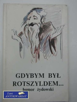 GDYBYM BYŁ ROTSZYLDEM
