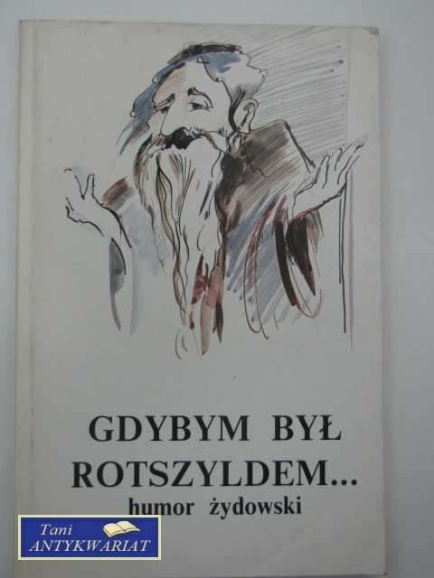 GDYBYM BYŁ ROTSZYLDEM