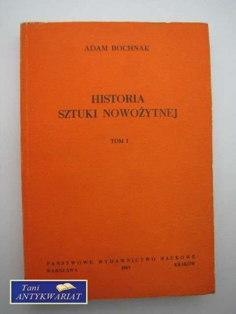 HISTORIA SZTUKI NOWOŻYTNEJ TOM 1