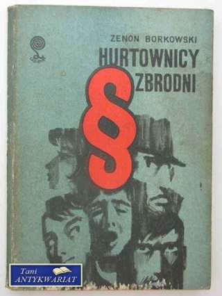 HURTOWNICY ZBRODNI