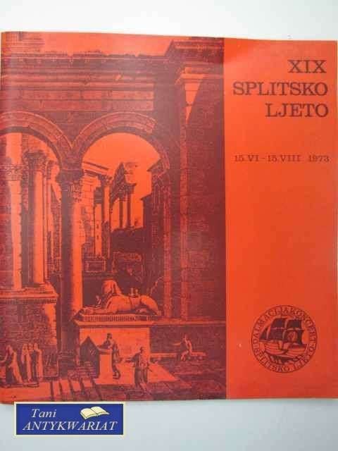 XIX SPLITSKO LJETO 15.VI-15.VIII 1973