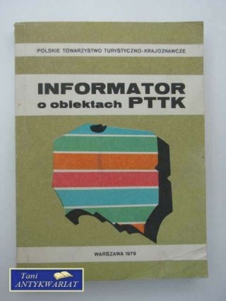 INFORMATOR O OBIEKTACH PTTK