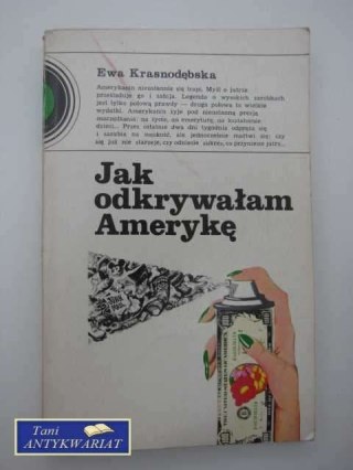 JAK ODKRYWAŁAM AMERYKĘ