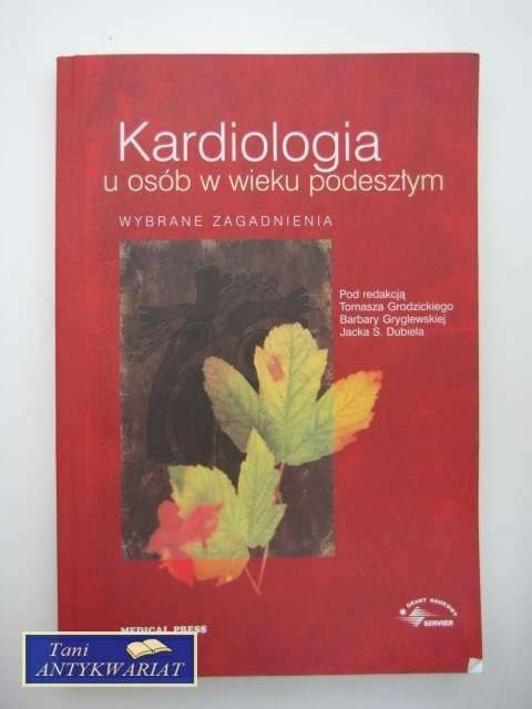 KARDIOLOGIA U OSÓB W WIEKU PODESZŁYM