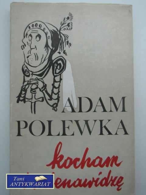 KOCHAM I NIENAWIDZĘ