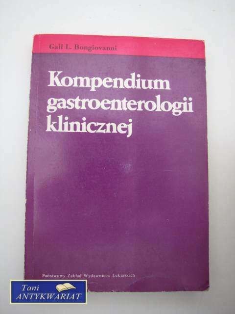 KOMPENDIUM GASTROENTEROLOGII KLINICZNEJ