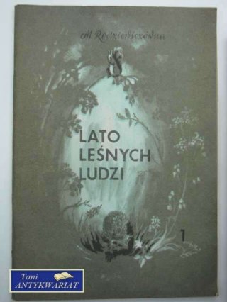 LATO LEŚNYCH LUDZI 1
