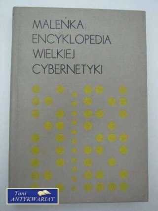 MALEŃKA ENCYKLOPEDIA WIELKIEJ CYBERNETYKI