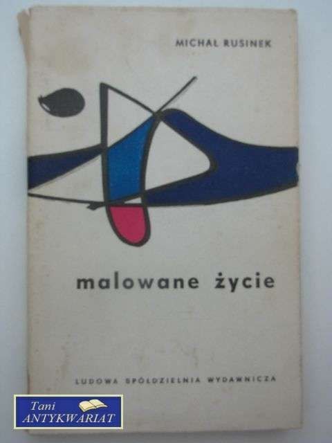 MALOWANE ŻYCIE MALOWANE ŻYCIE