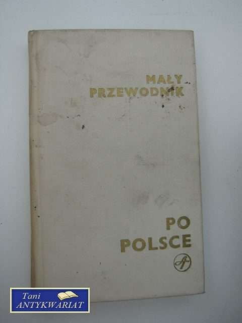 MAŁY PRZEWODNIK PO POLSCE