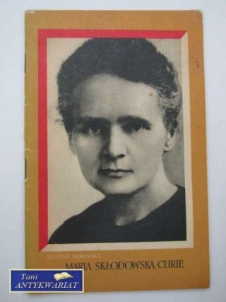 MARIA SKŁODOWSKA CURIE