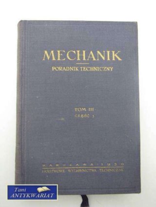 MECHANIK PORADNIK TECHNICZNY TOM 3, CZ.3
