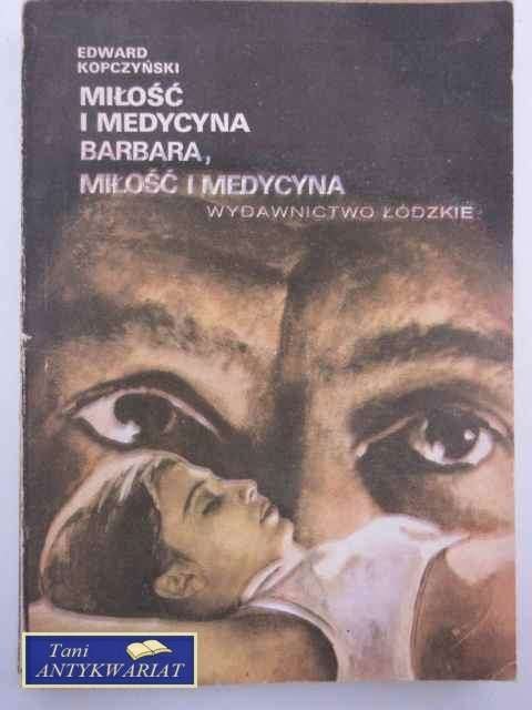 MIŁOŚĆ I MEDYCYNA
