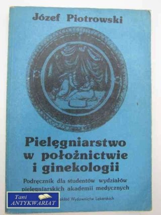 PIELĘGNIARSTWO W POŁOŻNICTWIE I GINEKOLOGII