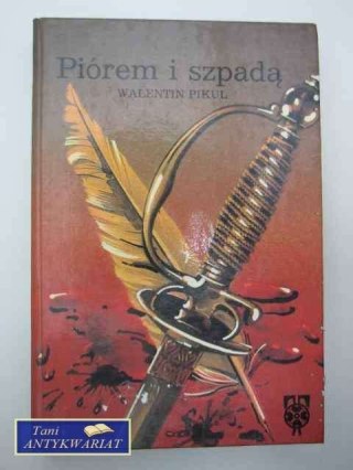 PIÓREM I SZPADĄ
