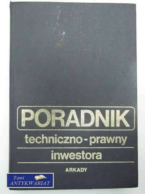 PORADNIK TECHNICZNO-PRAWNY INWESTORA