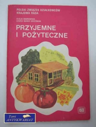 PRZYJEMNE I POŻYTECZNE