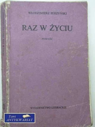 RAZ W ŻYCIU