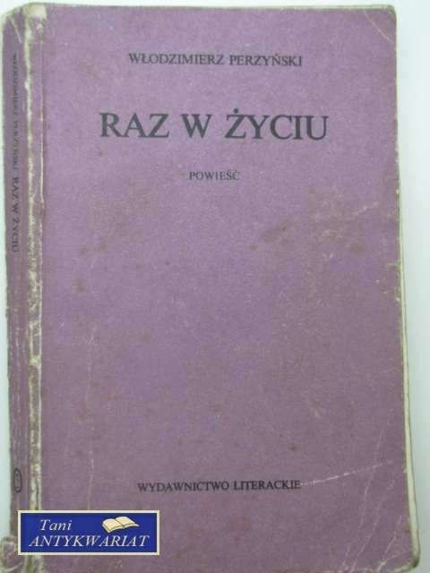 RAZ W ŻYCIU