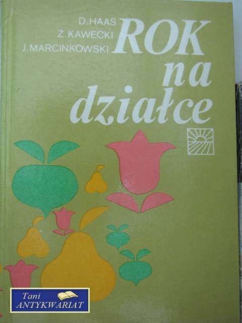 ROK NA DZIAŁCE