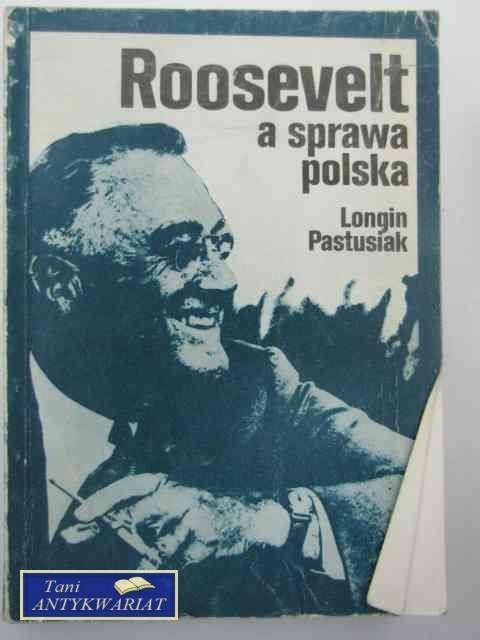 ROOSEVELT A SPRAWA POLSKA