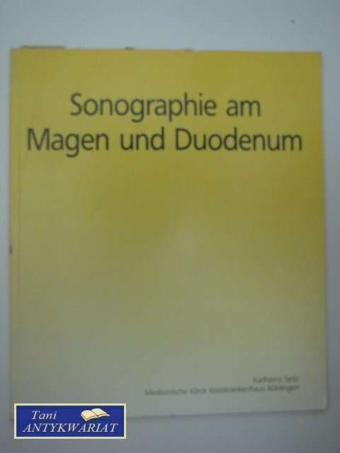 SONOGRAPHIE AM MAGEN UND DUODENUM SONOGRAPHIE AM MAGEN UND DUODENUM