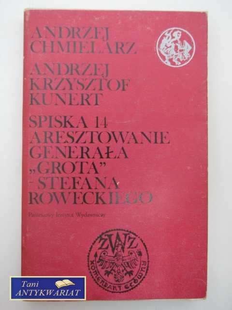 SPISKA 14 ARESZTOWANIE GENERAŁA GROTA