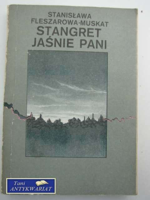STANGRET JAŚNIE PANI