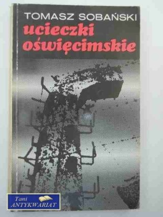 UCIECZKI OŚWIĘCIMSKIE