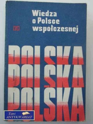 WIEDZA O POLSCE WSPÓŁCZESNEJ