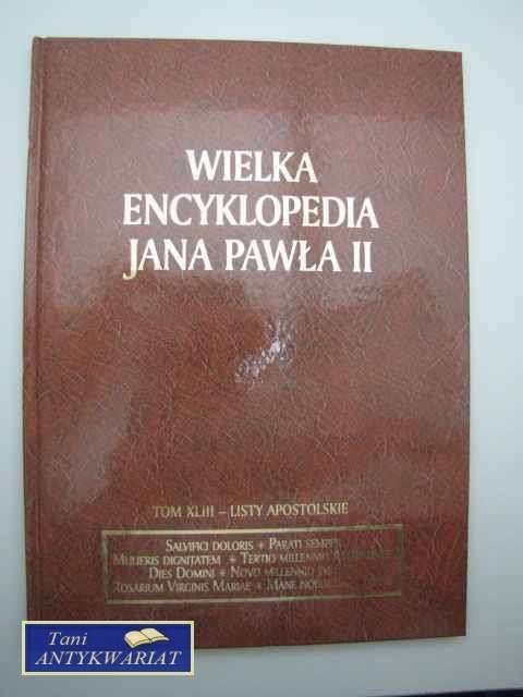WIELKA ENCYKLOPEDIA JANA PAWŁA II LISTY APOSTOLSKIE